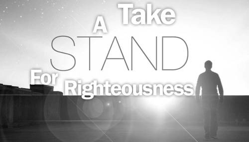 Righteousness.Take Stand
